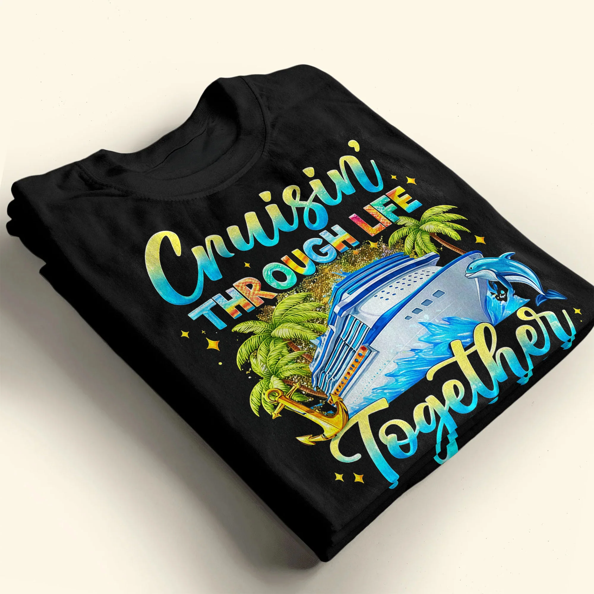 Cruisin' Through Life Together Ship And Palm Trees Design - Personalized Custom Unisex T-shirt, Hoodie - CPL1415_BBAS - Image 12