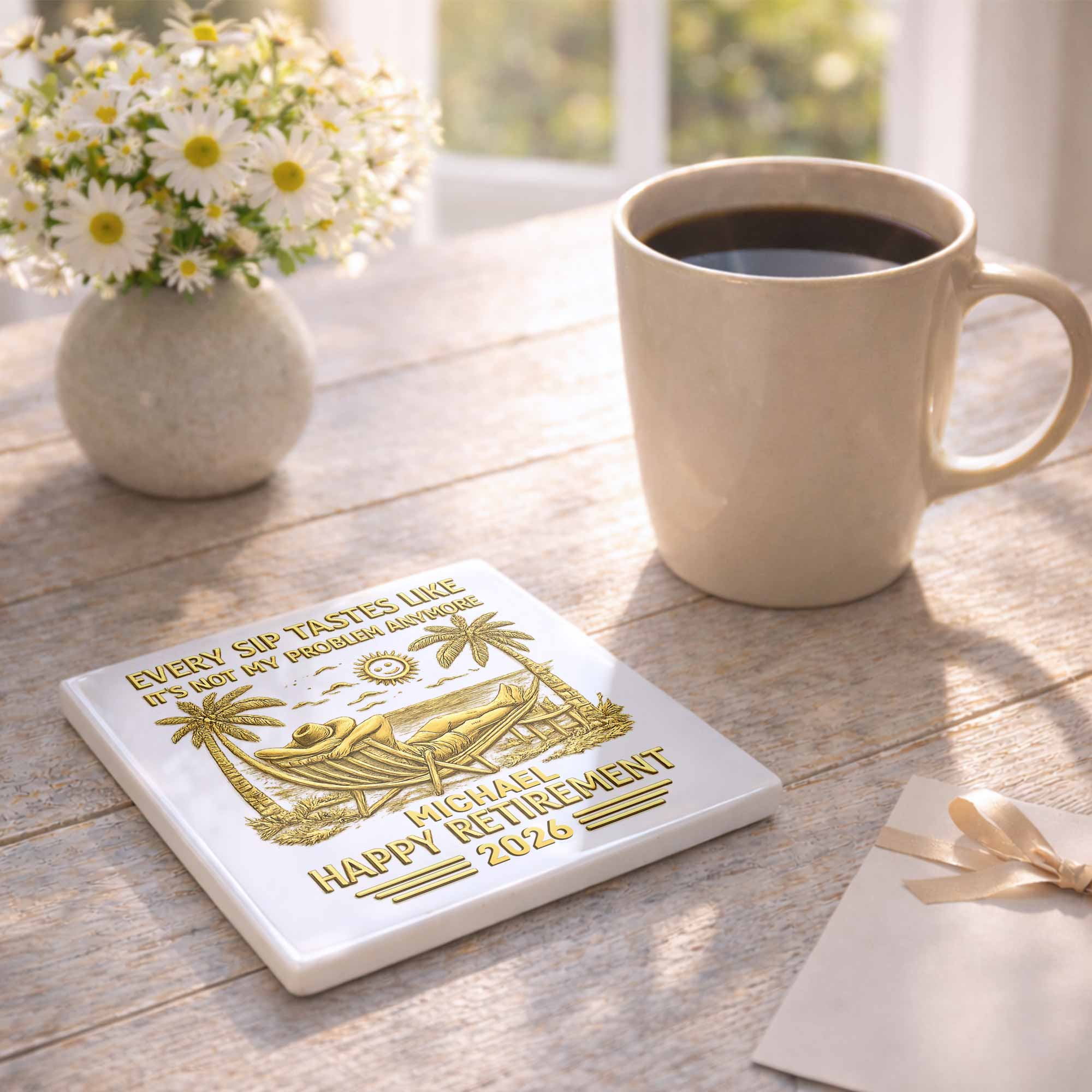 Every Sip Tastes Like Happy Retirement With Hammock And Palm Trees - Personalized Custom Ceramic Coaster, Square Shape - RETIRE026_SOCO - Image 8
