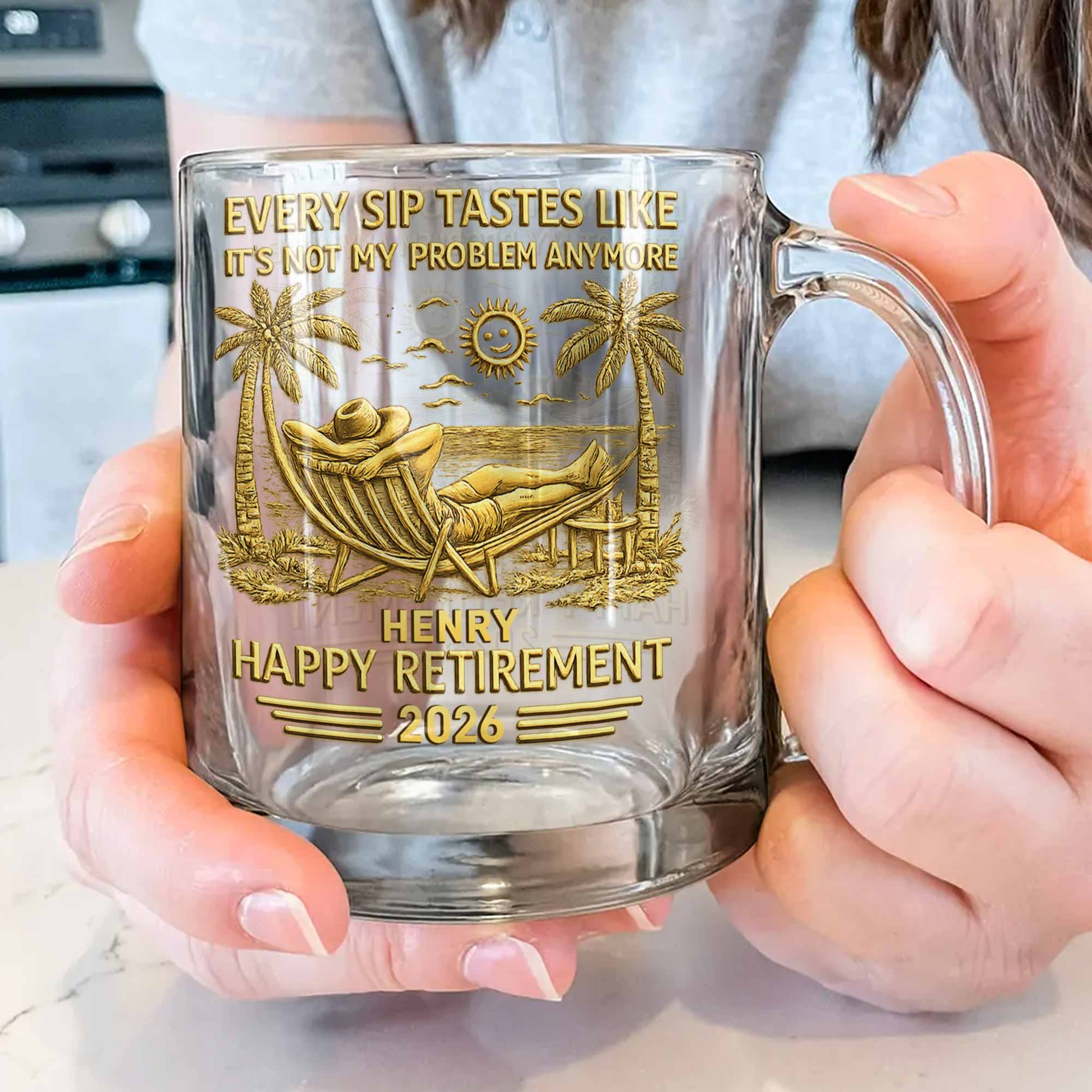 Every Sip Tastes Like It's Not My Problem Anymore Retirement Palm Tree Hammock - Personalized Custom Glass Mug - RETIRE026_GLM - Image 2