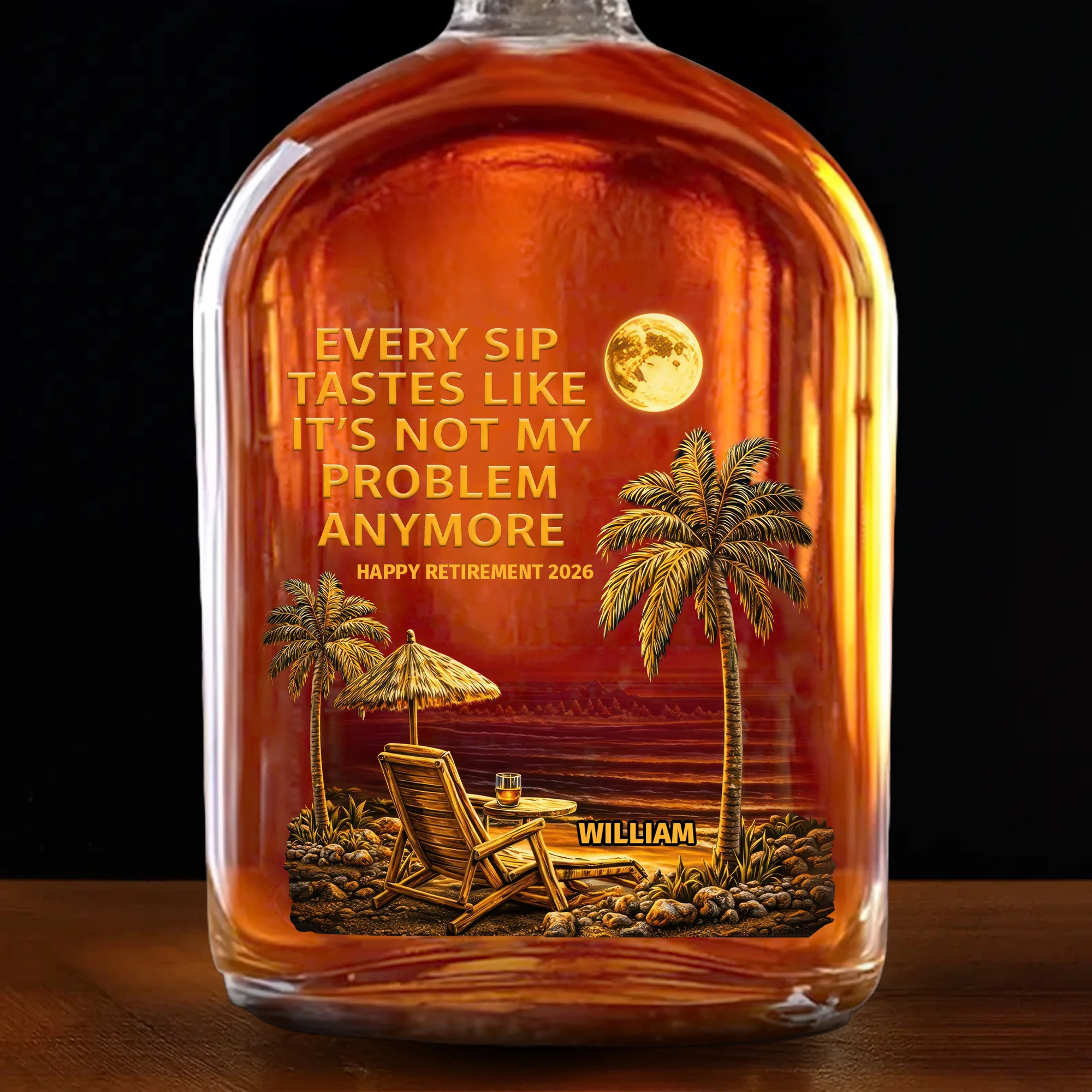 Every Sip Tastes Like It's Not My Problem Anymore Retirement Palm Trees - Personalized Whiskey Bottle - RETIRE024_WHIBA - Image 8