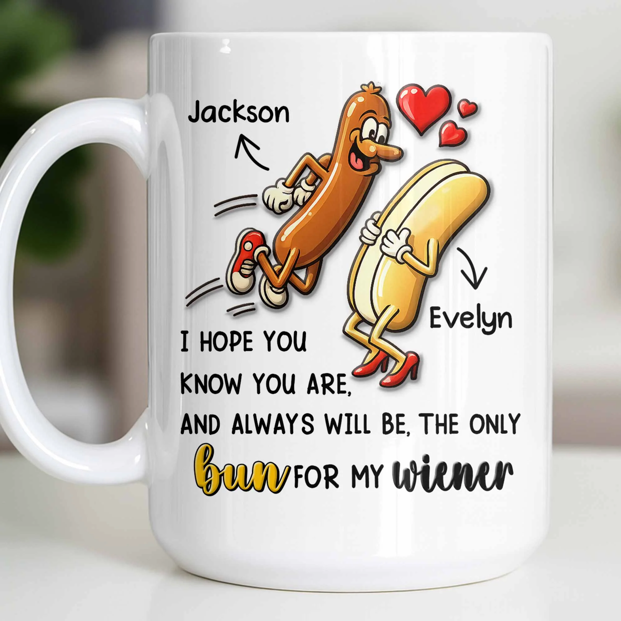 I Hope You Know You Are The Only Bun For My Wiener Sausage Hearts - Personalized Custom Coffee Mug - CPL1380_MG - Image 11