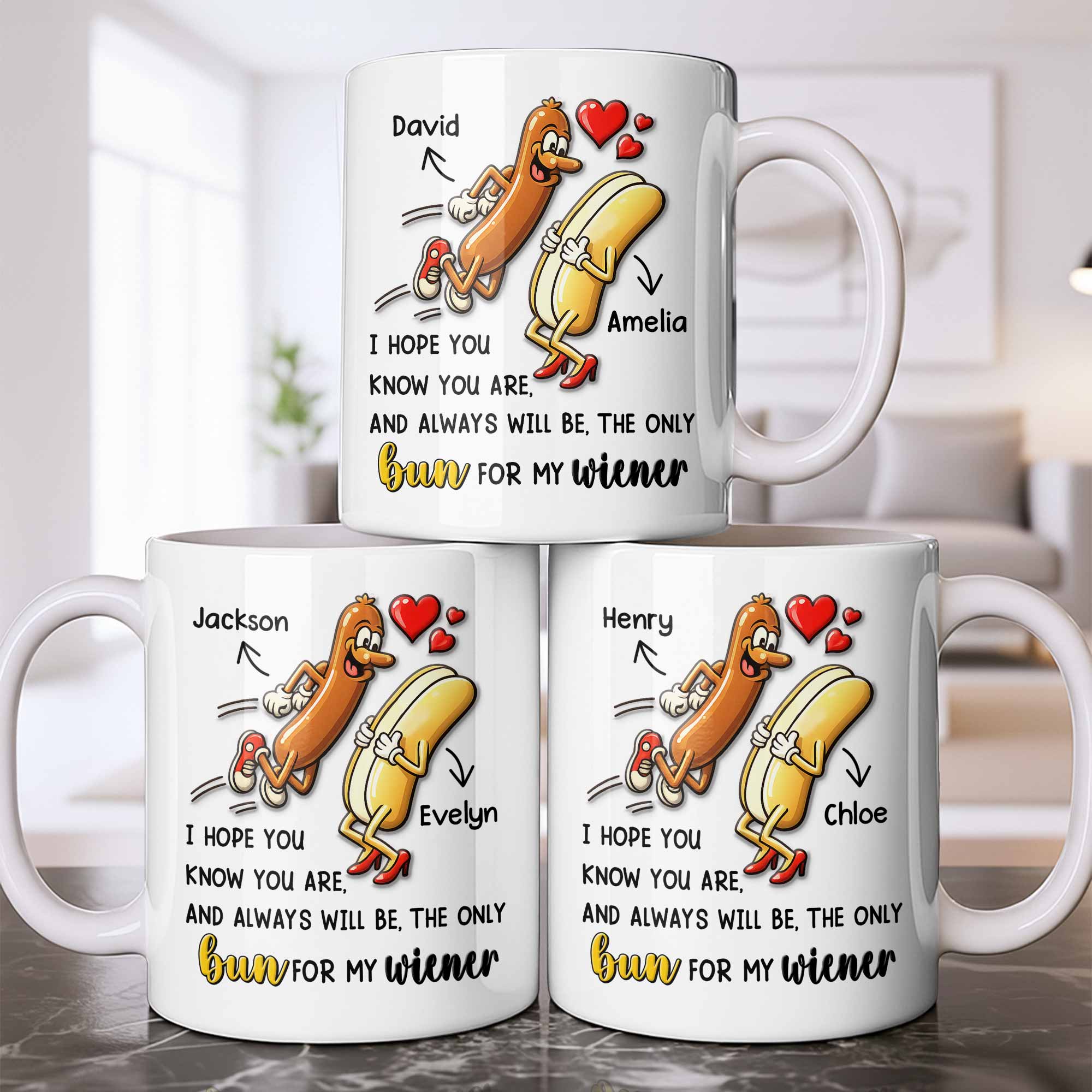 I Hope You Know You Are The Only Bun For My Wiener Sausage Hearts - Personalized Custom Coffee Mug - CPL1380_MG - Image 8