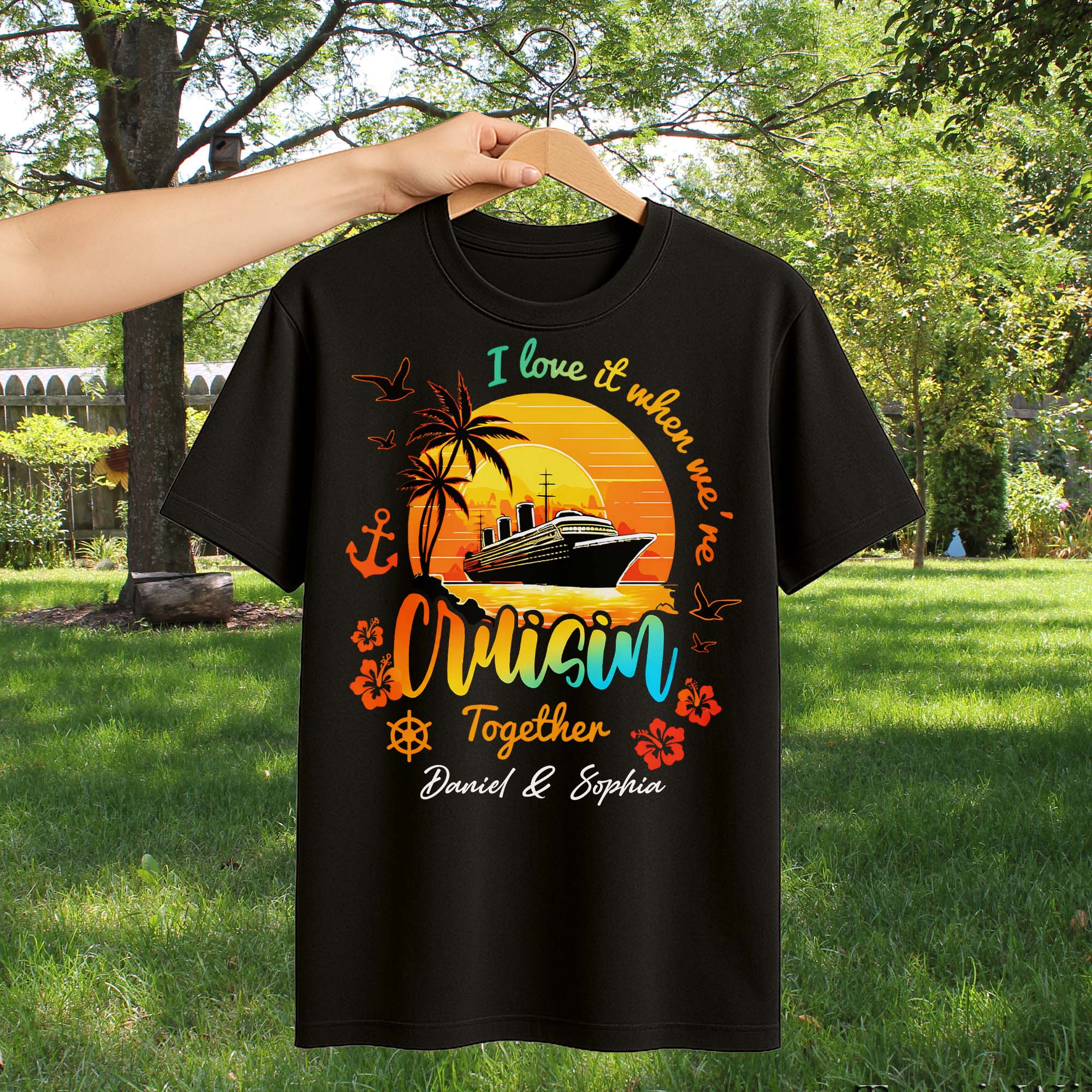 I Love It When We're Cruisin Together Ship Sunset And Palm Trees - Personalized Custom Unisex T-shirt, Hoodie - CPL1422_BBAS - Image 11