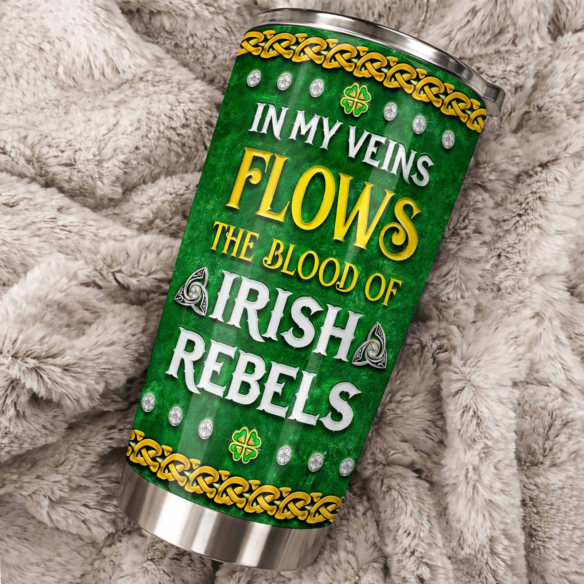 In My Veins Flows The Blood Of Irish Rebels Celtic Cross Shamrock - Personalized Custom Stainless Steel Tumbler 20oz 30oz - HOB129_TB - Image 10