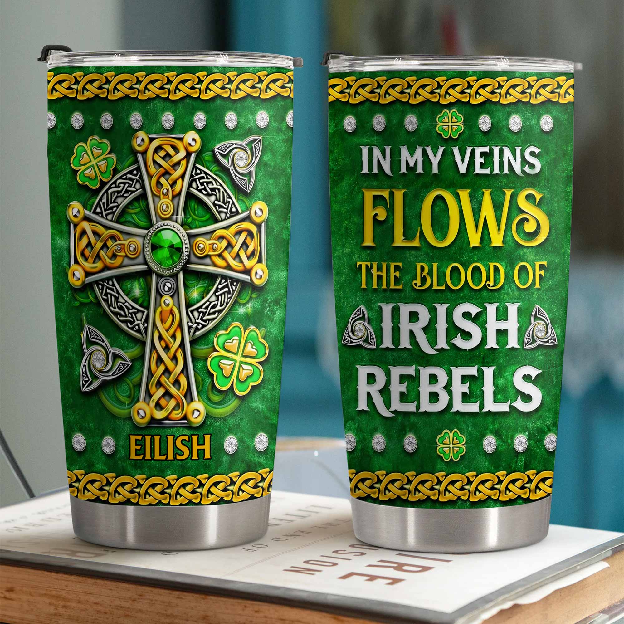 In My Veins Flows The Blood Of Irish Rebels Celtic Cross Shamrock - Personalized Custom Stainless Steel Tumbler 20oz 30oz - HOB129_TB - Image 3
