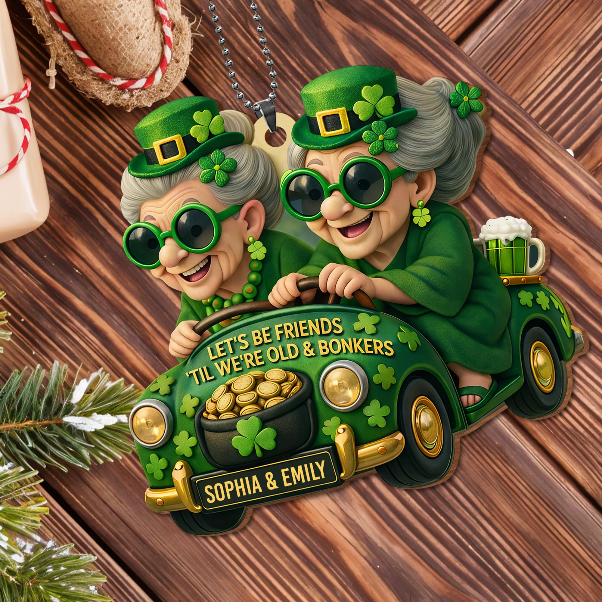 Let's Be Friends 'Til We're Old And Bonkers With Two Besties In Car Shamrocks - Personalized Custom Wood Ornament, Car Hanging Ornament - BST540_WCA - Image 10