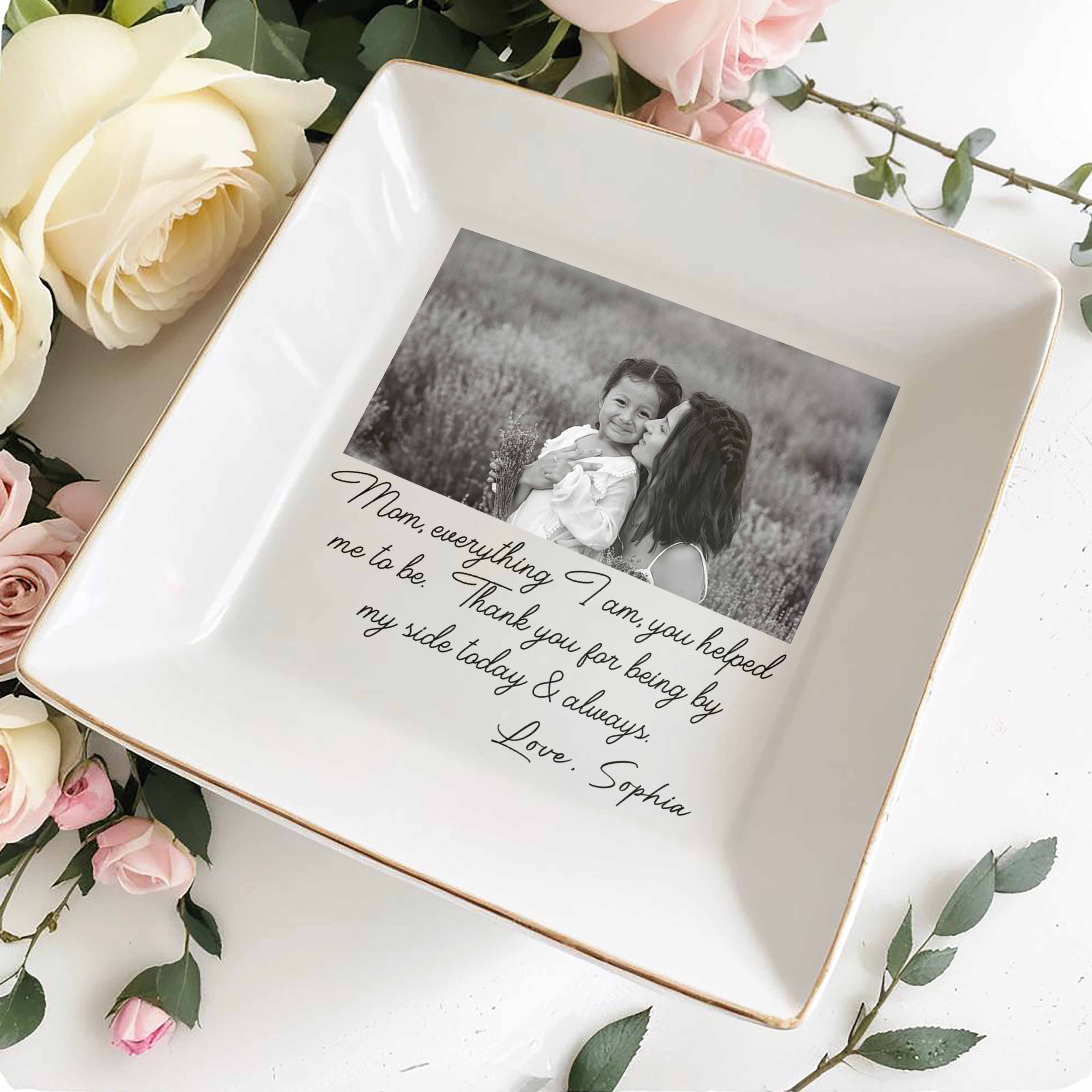Mom Everything I Am You Helped Me To Be Custom Photo Ceramic Jewelry Dish - Personalized Custom Jewelry Dish, Square Ceramic Dish - MOM198_SCRD - Image 4