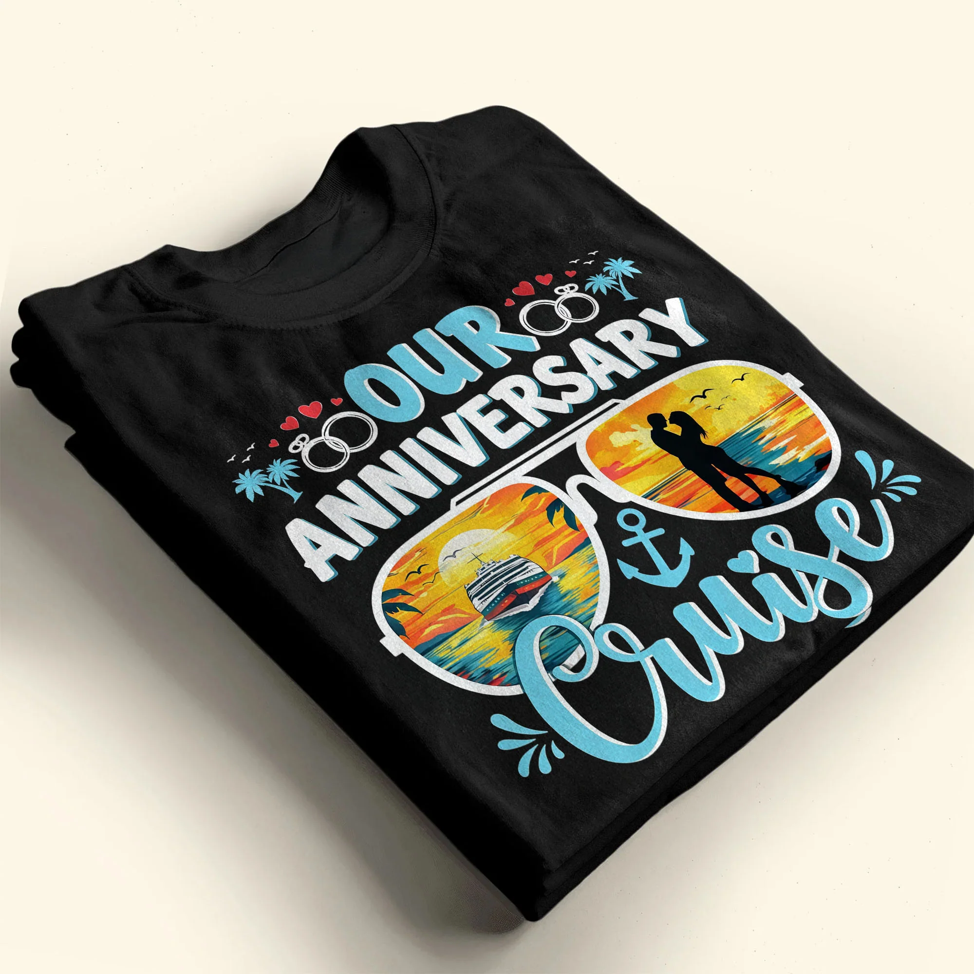 Our Anniversary Cruise Sunglasses Ship And Wedding Rings Design - Personalized Custom Unisex T-shirt, Hoodie - CPL1416_BBAS - Image 13