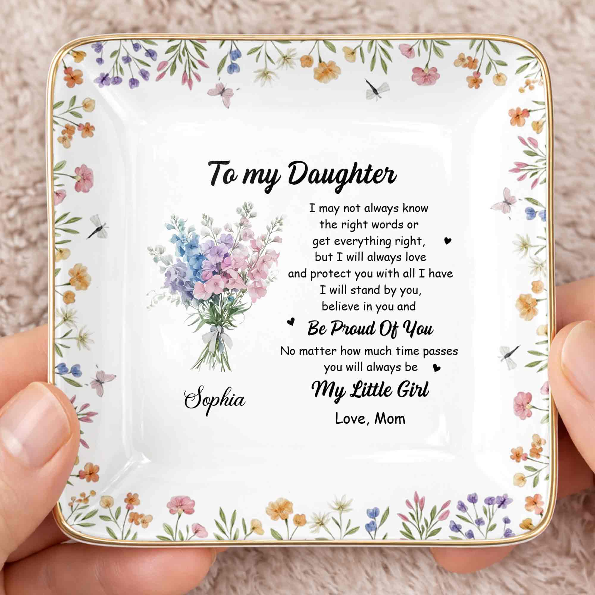 To My Daughter Always Love And Protect You Flower Bouquet - Personalized Custom Jewelry Dish, Ceramic Dish, Square Shape - DAU347_SCRF - Image 2