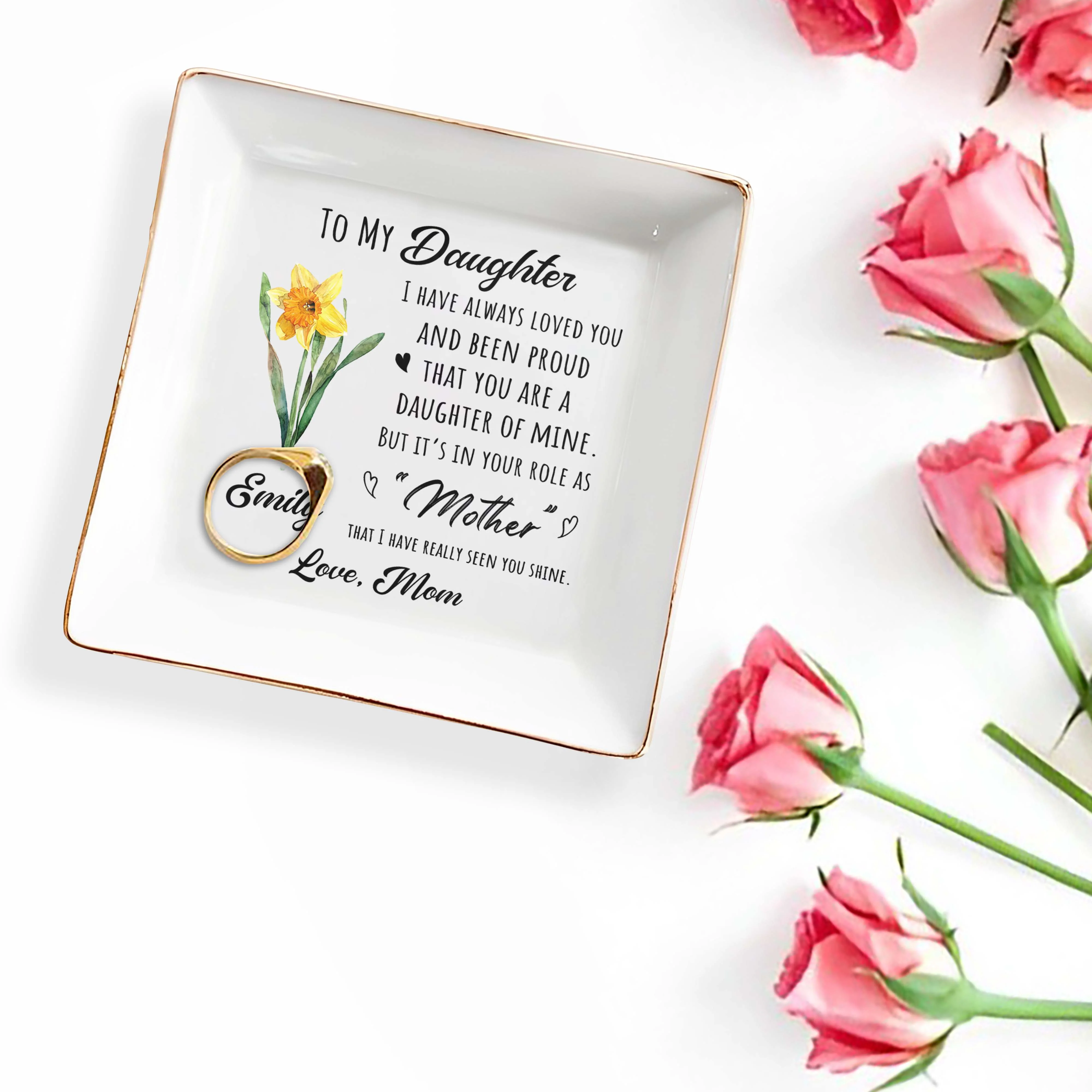 To My Daughter I Have Always Loved You Birth Month Flower - Personalized Custom Jewelry Dish, Square Ceramic Dish - DAU342_SCRD - Image 3