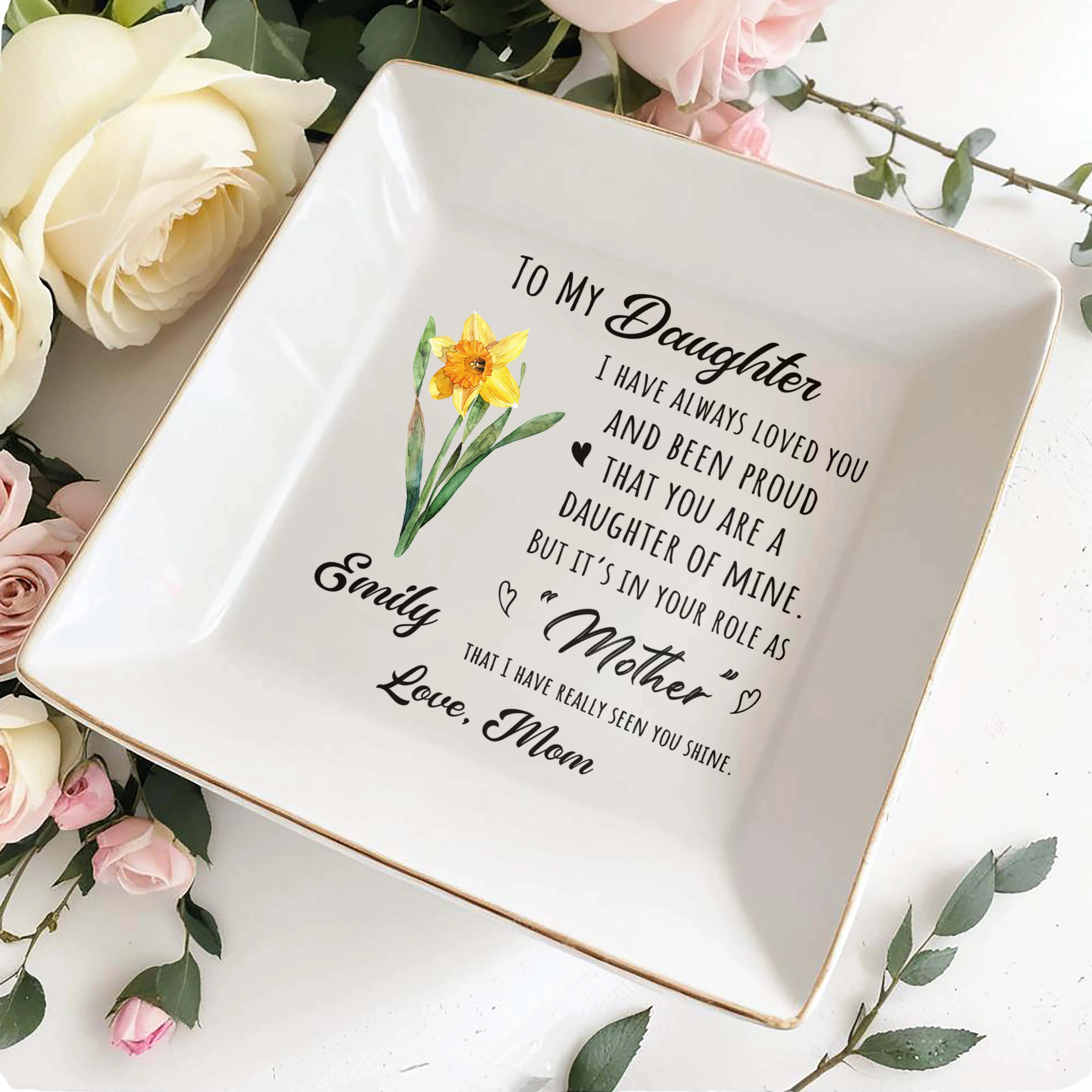 To My Daughter I Have Always Loved You Birth Month Flower - Personalized Custom Jewelry Dish, Square Ceramic Dish - DAU342_SCRD - Image 4