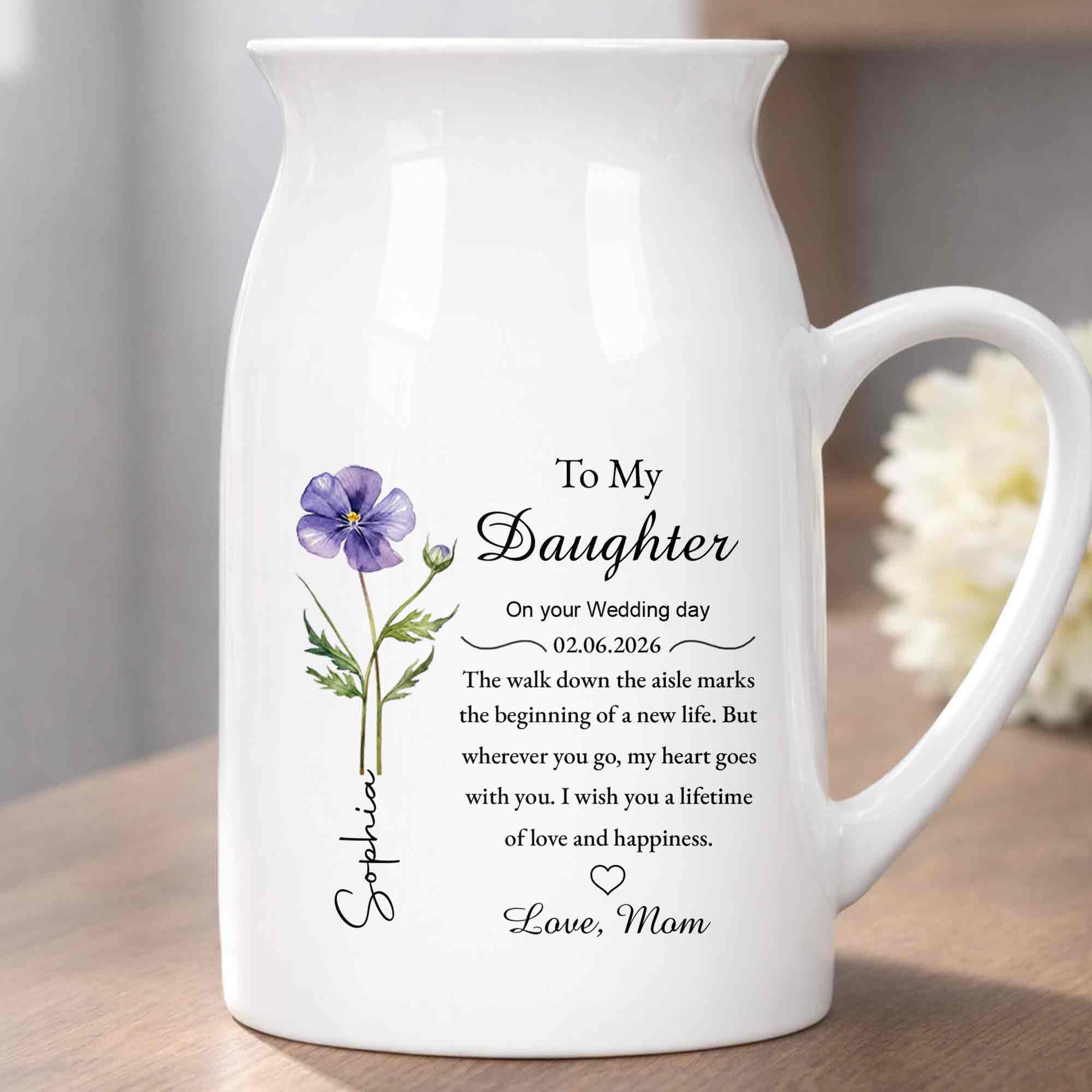 To My Daughter On Your Wedding Day Flower Heart Ceramic Pitcher - Personalized Ceramic Flower Vase - DAU322_CEV - Image 10