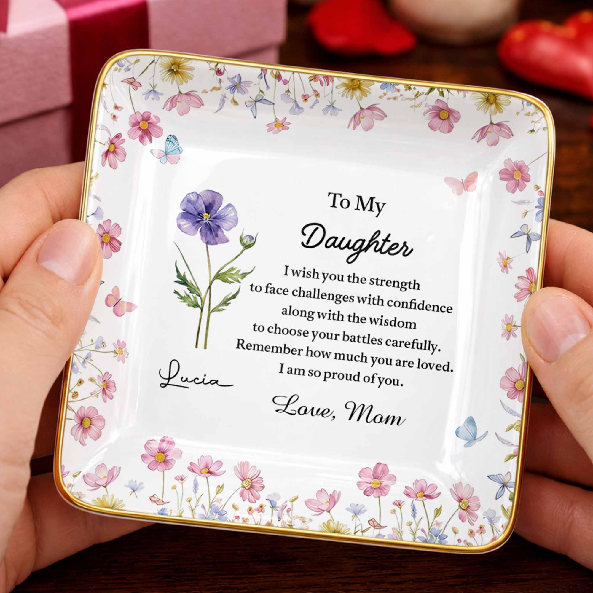 To My Daughter Strength And Wisdom Message Floral Butterfly Jewelry Dish - Personalized Custom Jewelry Dish, Ceramic Dish, Square Shape - DAU346_SCRF - Image 7