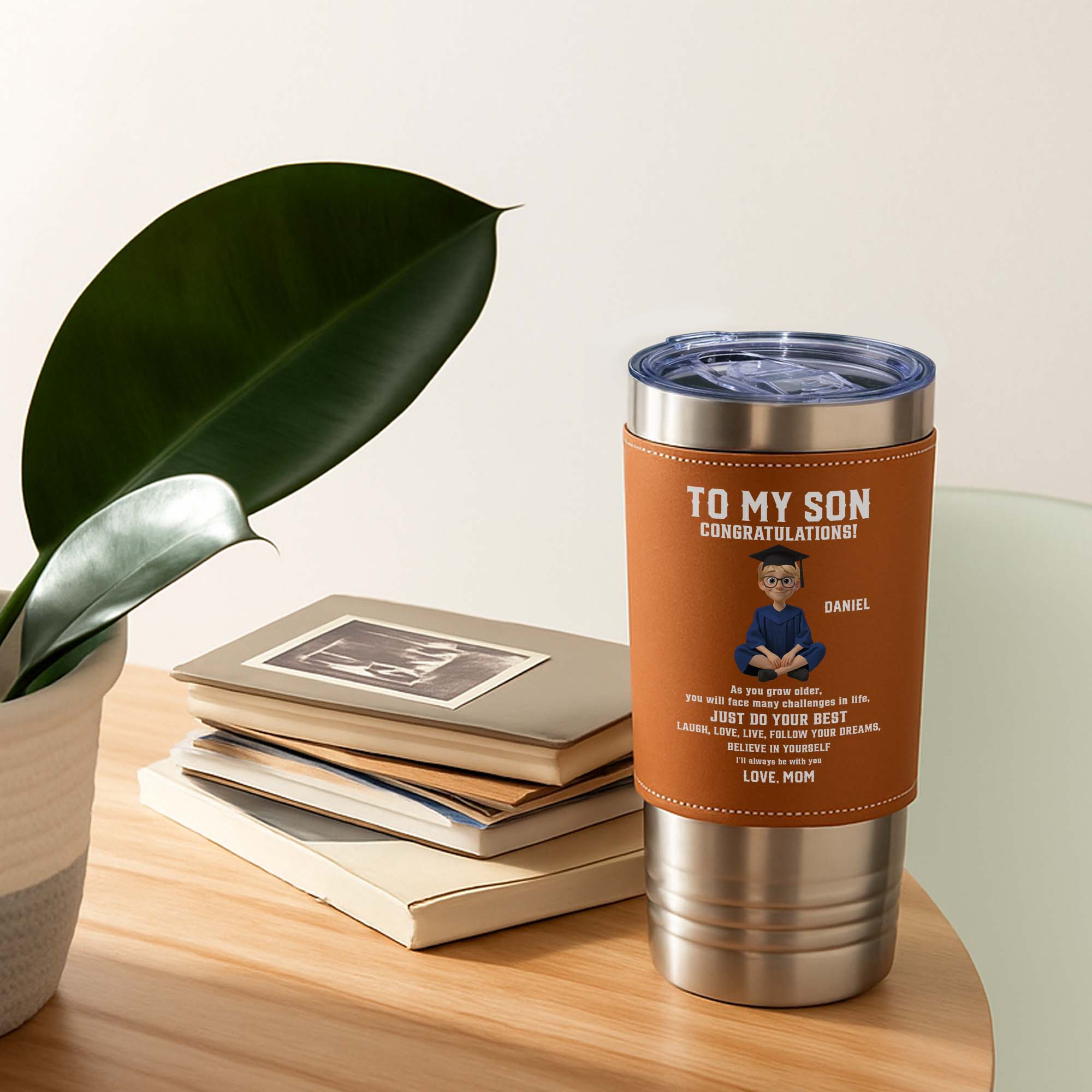 To My Son Congratulations Just Do Your Best Graduate In Gown - Personalized Custom Leather Tumbler - GRAD362_LTB - Image 7