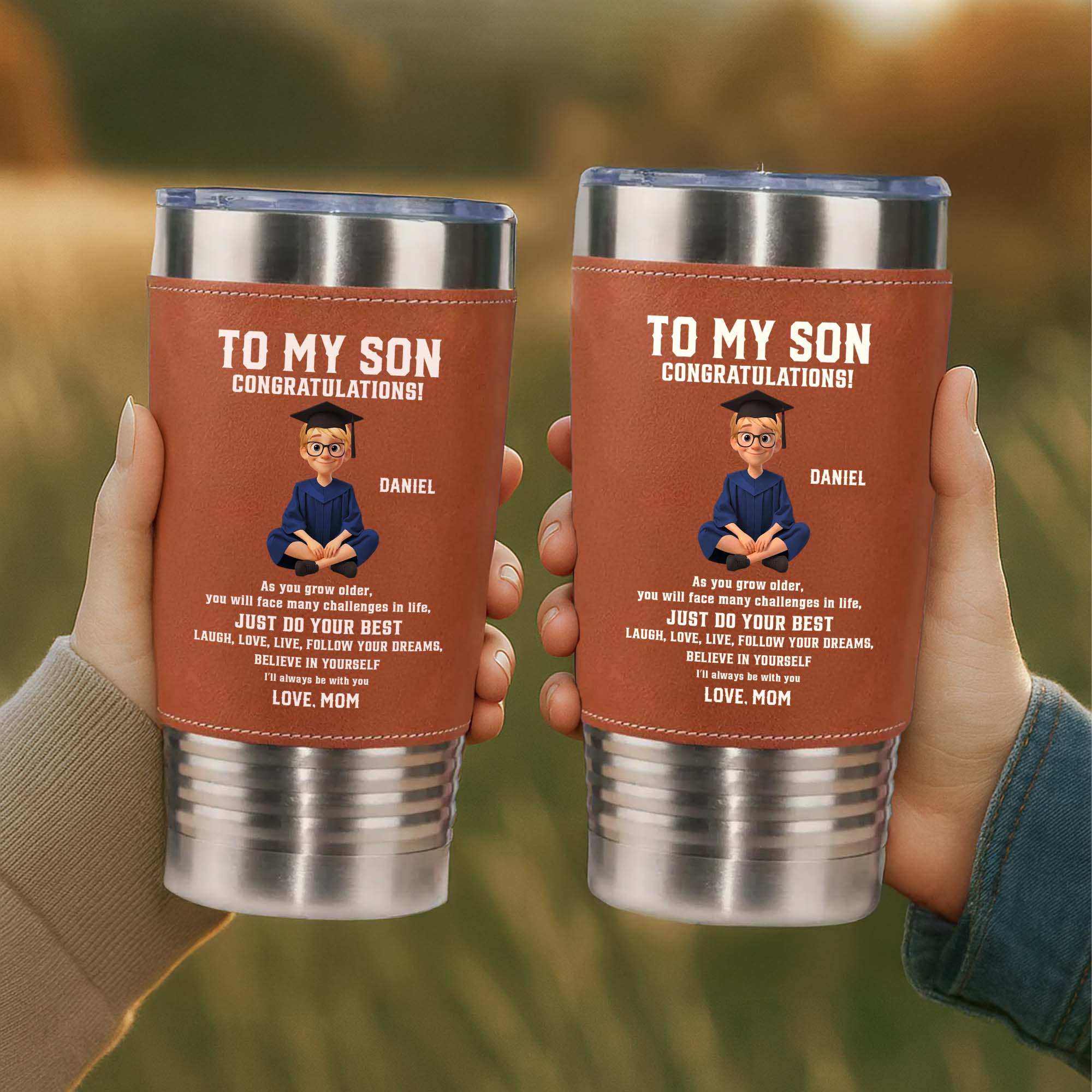 To My Son Congratulations Just Do Your Best Graduate In Gown - Personalized Custom Leather Tumbler - GRAD362_LTB - Image 9