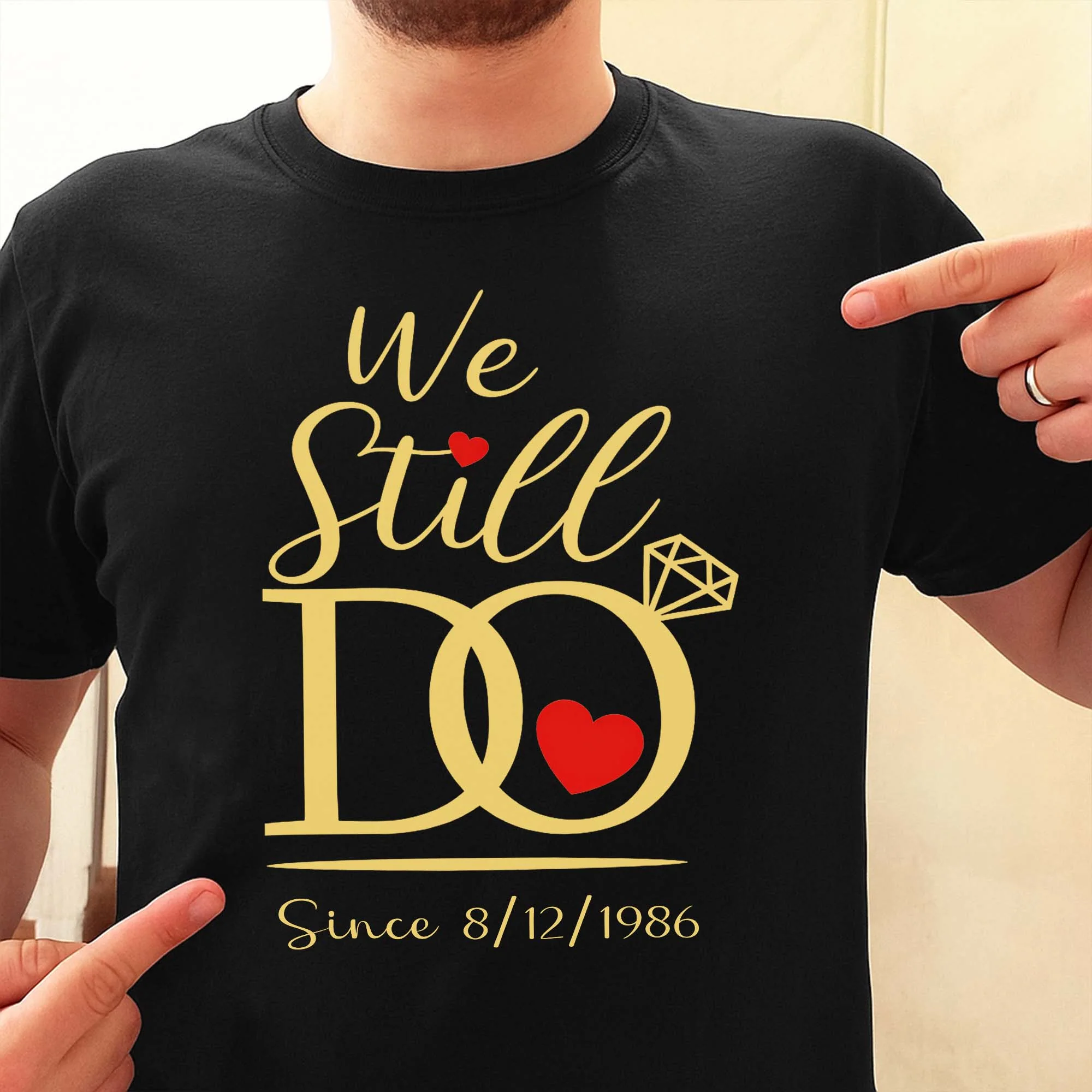 We Still Do Since Wedding Anniversary Diamond Ring And Hearts Design - Personalized Custom Unisex T-shirt, Hoodie - CPL1419_BBAS - Image 7