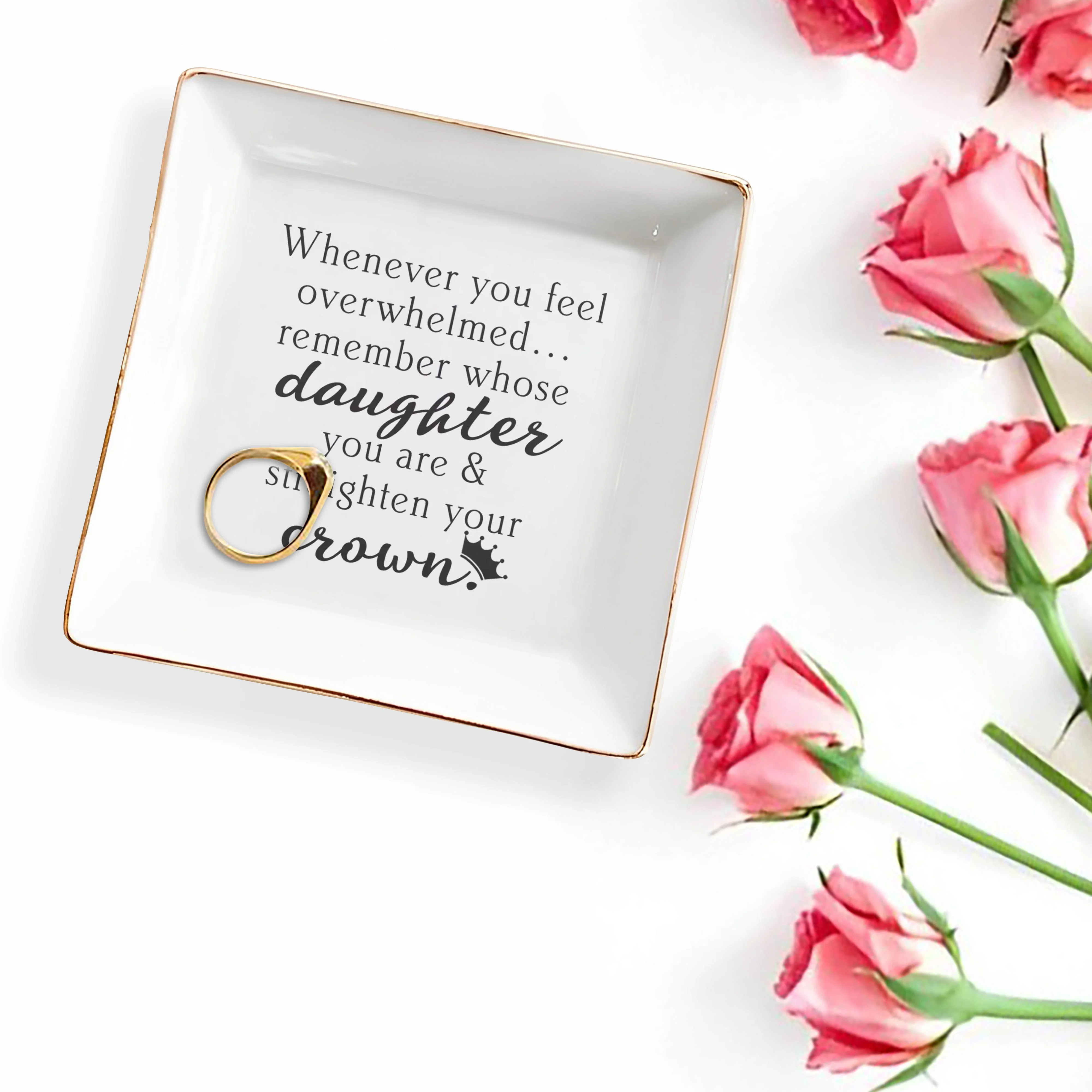 Whenever You Feel Overwhelmed Remember Whose Daughter You Are Crown Dish - Personalized Custom Jewelry Dish, Square Ceramic Dish - DAU343_SCRD - Image 3
